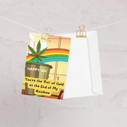 CannaCult Cards - You're the 'Pot' of Gold at the End of My Rainbow 420 Card